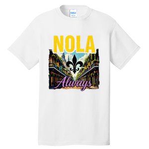 Nola Never Forget New Orleans Nola Always Always Support Tall T-Shirt