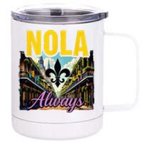 Nola Never Forget New Orleans Nola Always Always Support 12 oz Stainless Steel Tumbler Cup