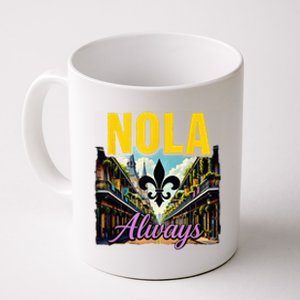 Nola Never Forget New Orleans Nola Always Always Support Coffee Mug