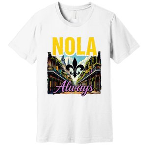 Nola Never Forget New Orleans Nola Always Always Support Premium T-Shirt