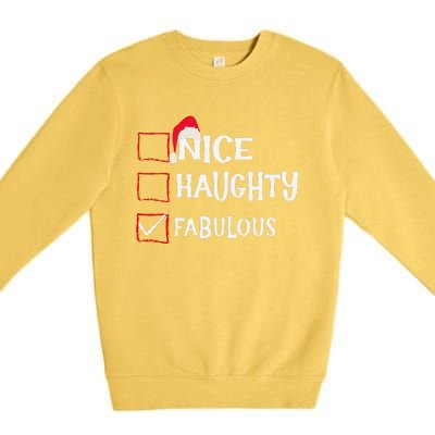 Nice Naughty Fabulous Christmas List Santa Claus Xmas Premium Crewneck Sweatshirt