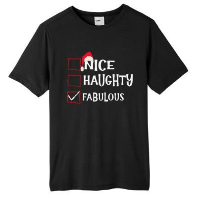 Nice Naughty Fabulous Christmas List Santa Claus Xmas Tall Fusion ChromaSoft Performance T-Shirt