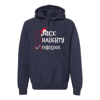 Nice Naughty Fabulous Christmas List Santa Claus Xmas Premium Hoodie