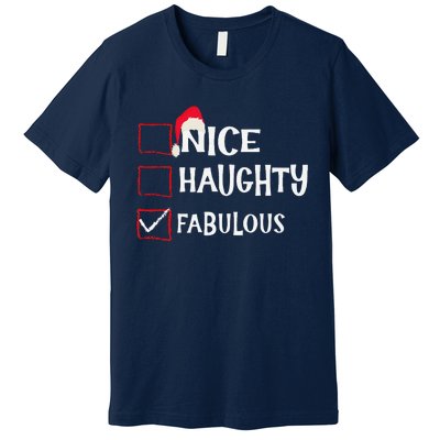 Nice Naughty Fabulous Christmas List Santa Claus Xmas Premium T-Shirt