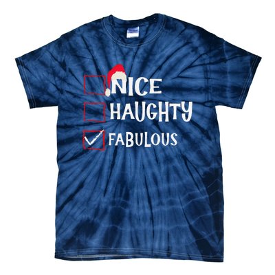 Nice Naughty Fabulous Christmas List Santa Claus Xmas Tie-Dye T-Shirt