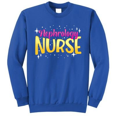 Nephrology Nurse Fun Skilled Dialysis Nursing Rn Cool Gift Sweatshirt