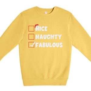 Nice Naughty Fabulous List Santa Christmas Xmas Pjs Gift Premium Crewneck Sweatshirt