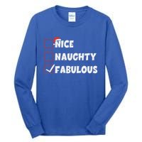 Nice Naughty Fabulous List Santa Christmas Xmas Pjs Gift Tall Long Sleeve T-Shirt