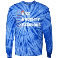 Nice Naughty Fabulous List Santa Christmas Xmas Pjs Gift Tie-Dye Long Sleeve Shirt