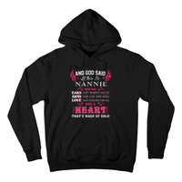 Nannie Name Gift And God Said Let There Be Nannie Hoodie