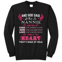 Nannie Name Gift And God Said Let There Be Nannie Sweatshirt