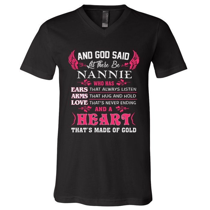 Nannie Name Gift And God Said Let There Be Nannie V-Neck T-Shirt