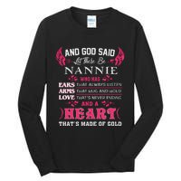 Nannie Name Gift And God Said Let There Be Nannie Tall Long Sleeve T-Shirt