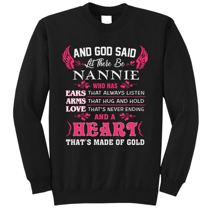 Nannie Name Gift And God Said Let There Be Nannie Tall Sweatshirt