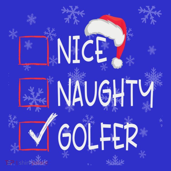 Nice Naughty Golf Player Golfer List Christmas Santa Claus Gift Tall T-Shirt