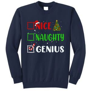 Nice Naughty Genius Christmas List Holiday Xmas 2024 Tall Sweatshirt