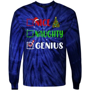 Nice Naughty Genius Christmas List Holiday Xmas 2024 Tie-Dye Long Sleeve Shirt