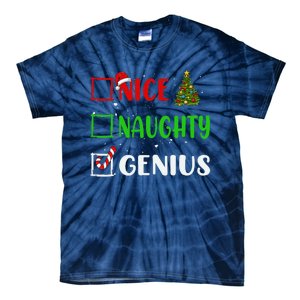 Nice Naughty Genius Christmas List Holiday Xmas 2024 Tie-Dye T-Shirt