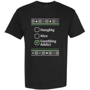 Naughty Nice Gambling Addict Christmas Funny Gift Garment-Dyed Heavyweight T-Shirt