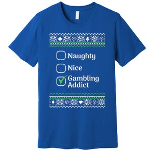 Naughty Nice Gambling Addict Christmas Funny Gift Premium T-Shirt