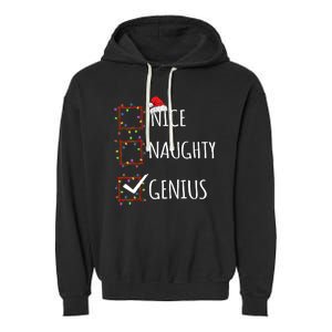 Nice Naughty Genius Christmas List Santa Claus Funny Xmas Garment-Dyed Fleece Hoodie