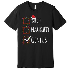 Nice Naughty Genius Christmas List Santa Claus Funny Xmas Premium T-Shirt