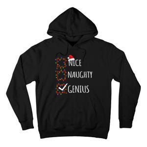 Nice Naughty Genius Christmas List Santa Claus Funny Xmas Tall Hoodie