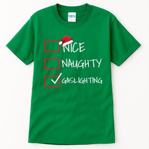 Naughty Nice Gaslighting Rude Tall T-Shirt