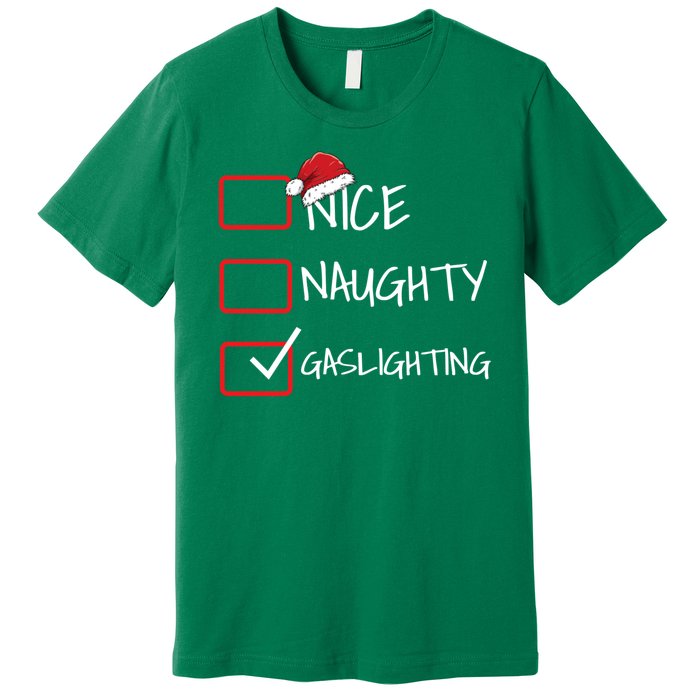 Naughty Nice Gaslighting Rude Premium T-Shirt