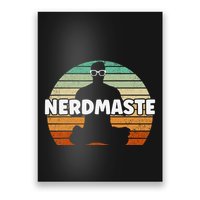 Nerdmaste Nerd Geek Yoga Gamer Fun Cute Hipster Retro Sunset Poster