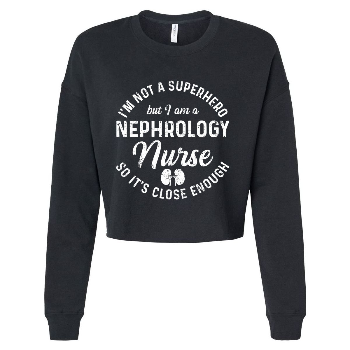 Nephrology Nurse Hero Dialysis Nursing Rn Meaningful Gift Cropped Pullover Crew