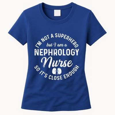 Nephrology Nurse Hero Dialysis Nursing Rn Meaningful Gift Womens T-Shirt
