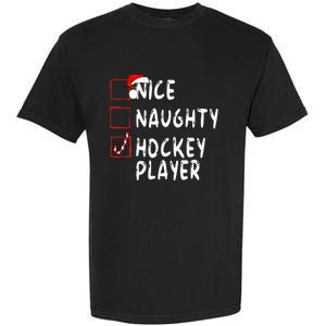 Nice Naughty Hockey Player Christmas Santa Claus Garment-Dyed Heavyweight T-Shirt