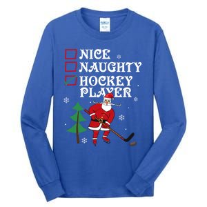 Nice Naughty Hockey Player List Christmas Santa Gift Tall Long Sleeve T-Shirt