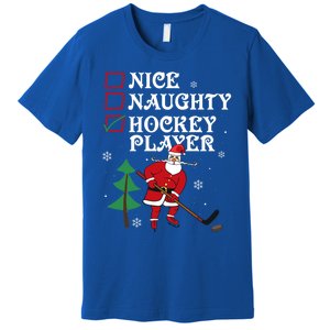 Nice Naughty Hockey Player List Christmas Santa Gift Premium T-Shirt