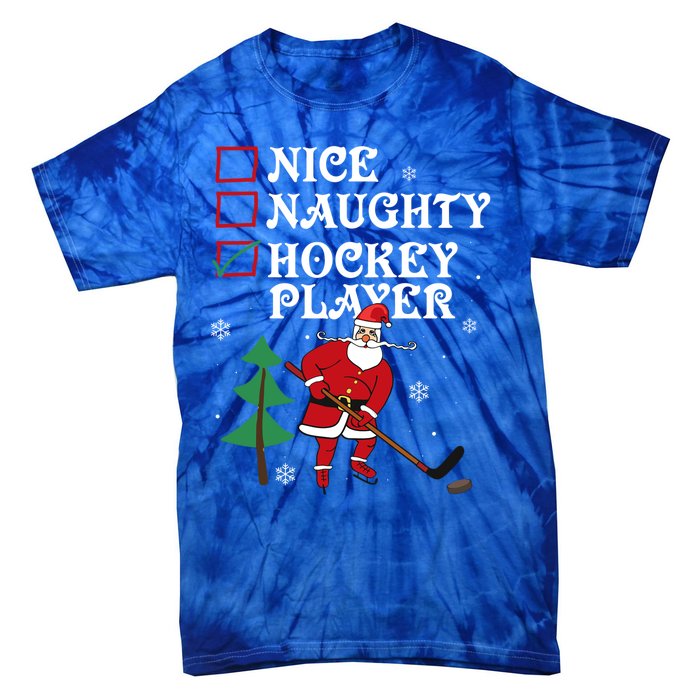 Nice Naughty Hockey Player List Christmas Santa Gift Tie-Dye T-Shirt