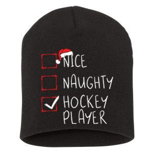 Nice Naughty Hockey Player List Christmas Santa Claus Short Acrylic Beanie