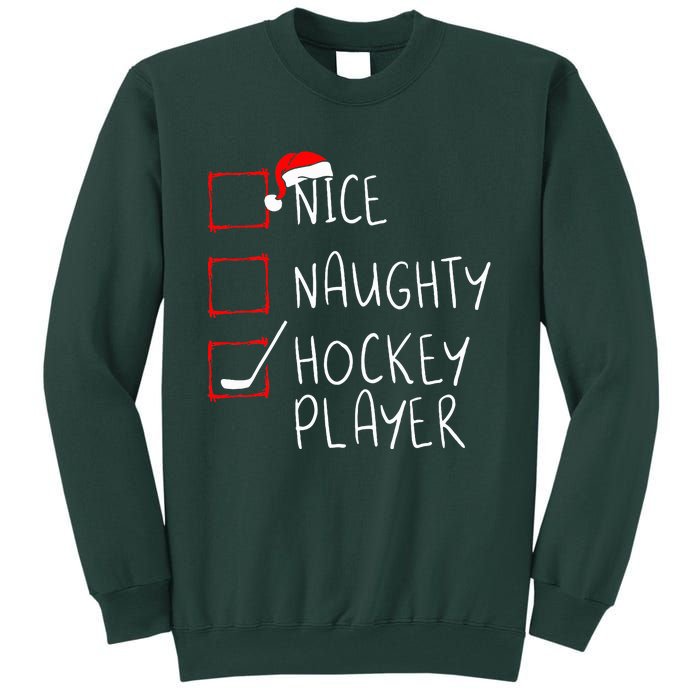 Nice Naughty Hockey Player List Christmas Santa Claus  Tall Sweatshirt