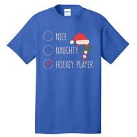 Nice Naughty Hockey Player Christmas Santa Claus Coach Fan Cool Gift Tall T-Shirt