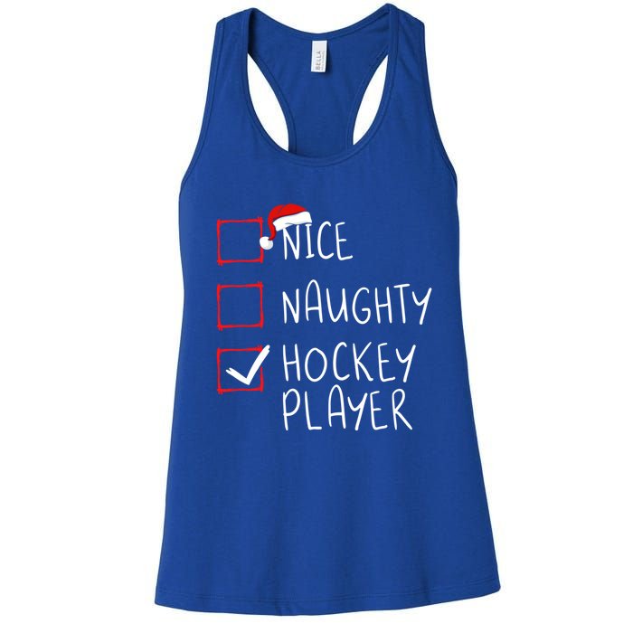 Nice Naughty Hockey Player List Christmas Santa Claus Gift Women's Racerback Tank