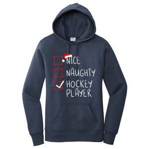 Nice Naughty Hockey Player List Christmas Santa Claus Gift Women's Pullover Hoodie