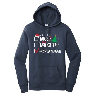 Nice Naughty Hockey Player Christmas List Santa Gift Women's Pullover Hoodie