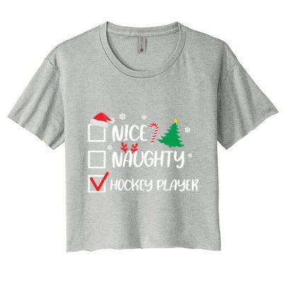 Nice Naughty Hockey Player Christmas List Santa Gift Women's Crop Top Tee