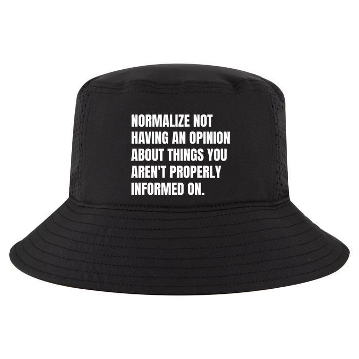 Normalize Not Having An Opinion About Things You Arent Properly Informed On Cool Comfort Performance Bucket Hat