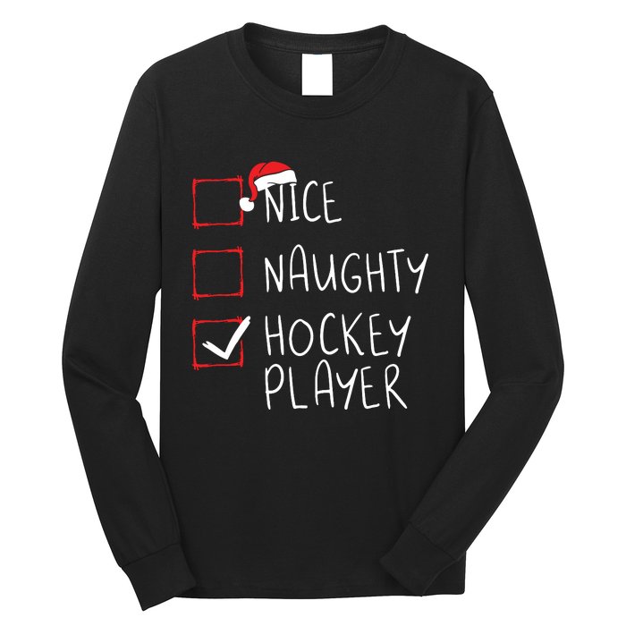 Nice Naughty Hockey Player List Christmas Santa Claus Long Sleeve Shirt