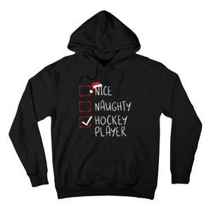 Nice Naughty Hockey Player List Christmas Santa Claus Tall Hoodie