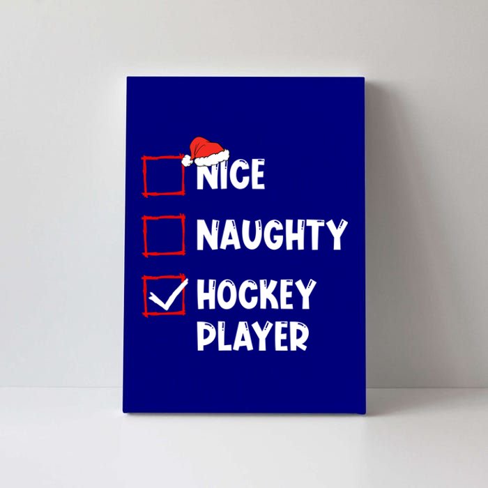 Nice Naughty Hockey Player List Christmas Santa Claus Cool Gift Canvas