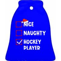 Nice Naughty Hockey Player List Christmas Santa Claus Cool Gift Ceramic Bell Ornament