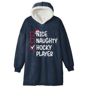 Nice Naughty Hockey Player Funny List Christmas Xmas Gift Hooded Wearable Blanket