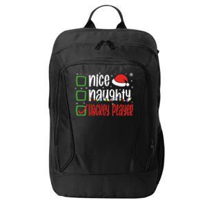 Nice Naughty Hockey Player Holiday Xmas 2023 Funny Christmas Gift City Backpack